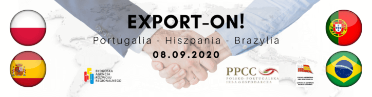 Konferencja online „EXPORT – ON! – Portugalia, Hiszpania, Brazylia.”
