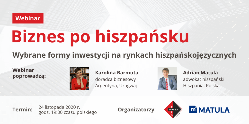 Webinar: Wybrane formy inwestycji na rynkach hiszpańskojęzycznych